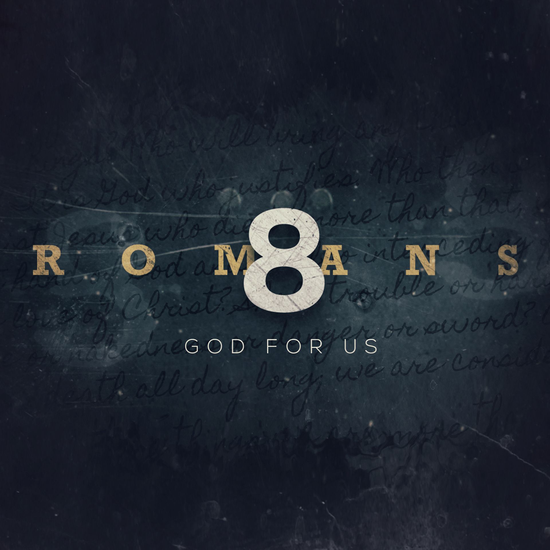 Bible Study ROMANS 8 GOD FOR US Friends in High Places The Branch