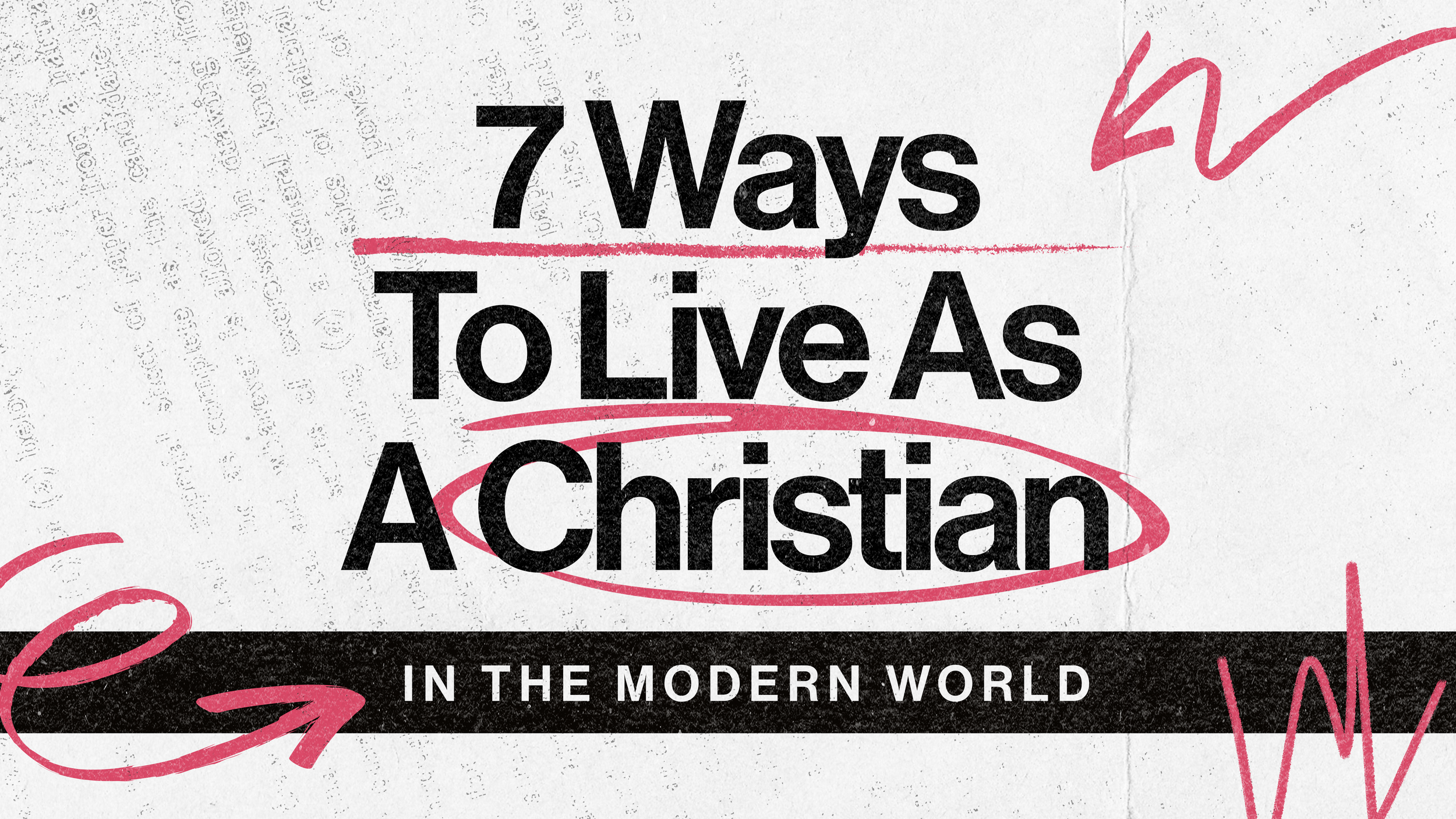 7 Ways to Live as a Christian in the Modern World | Harvest Church - NJ