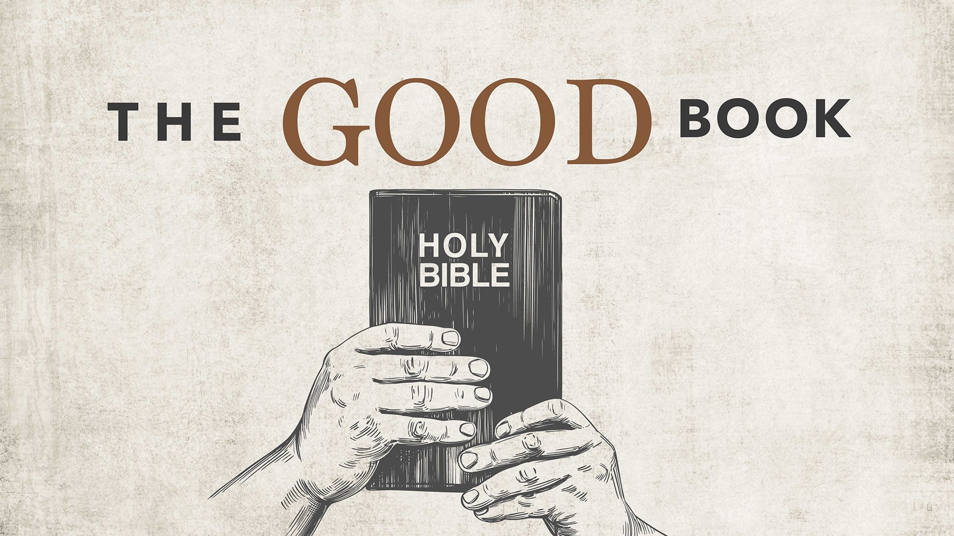 The Good Book Part 2 The Author OneLife Church