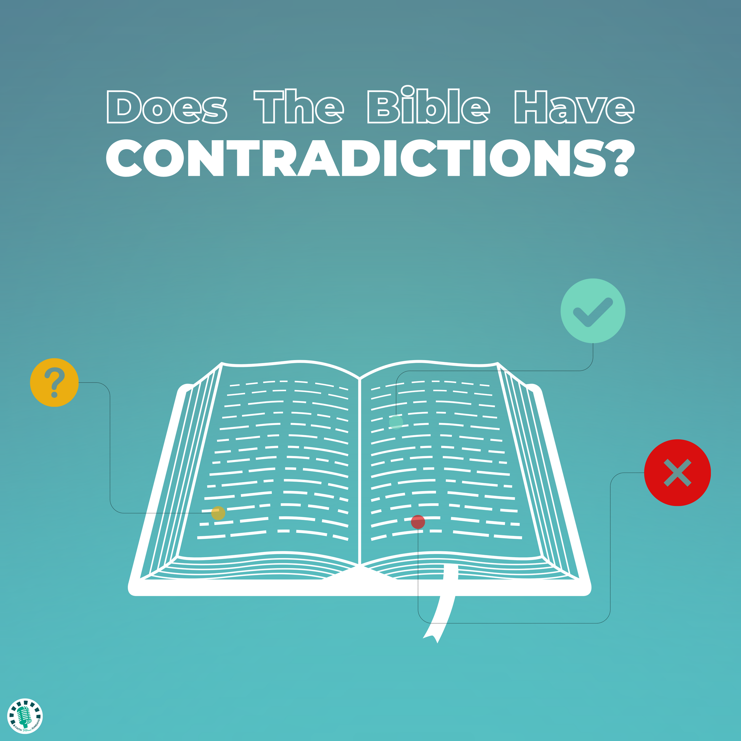 Does the Bible contradict itself? | Faith Church