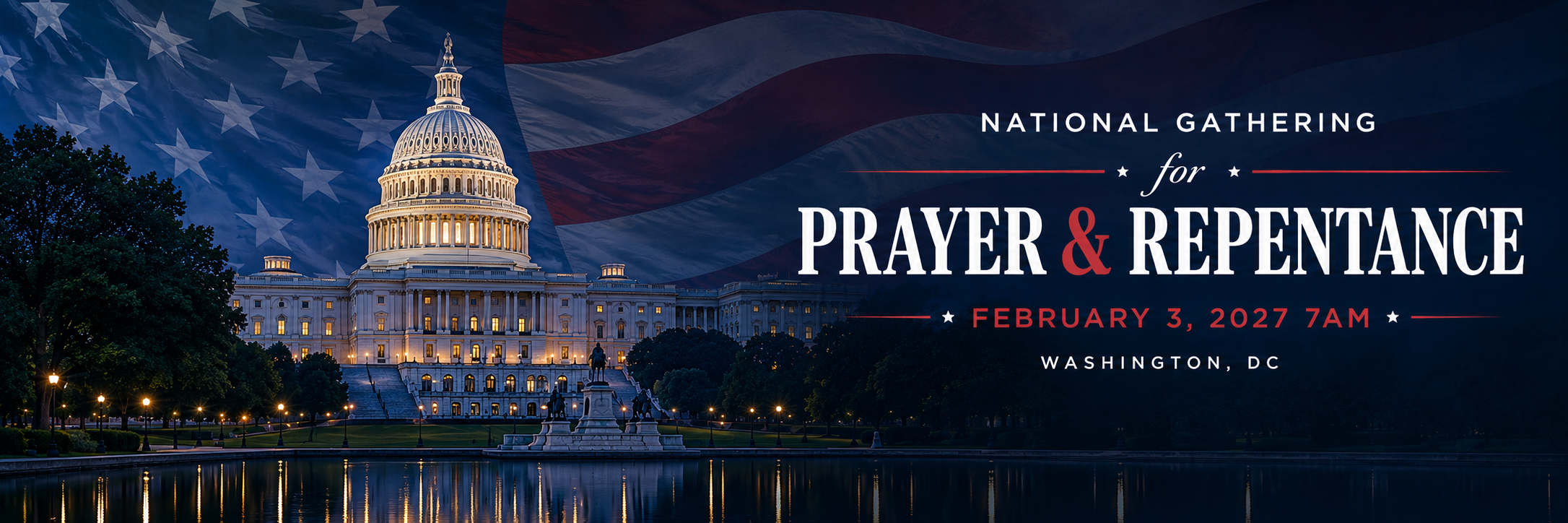 National Gathering for Prayer and Repentance, February 3, 2027 at 7 AM, Washington DC