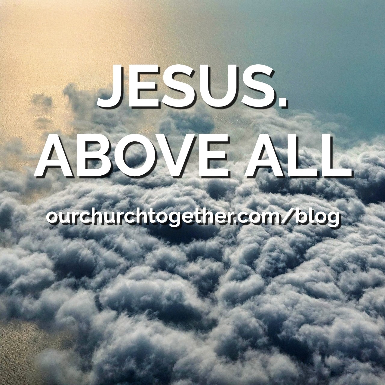 Above all Others | Church Together