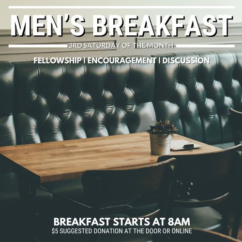 Mens Breakfast is  the 3rd Saturday of Every Month. Have Fellowship, Encouragement, and Discussion. Breakfast starts at 8am. There's a $5 suggested donation at the door or online at www.crosswaterchurch.org/events