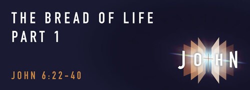 John 6:22-40