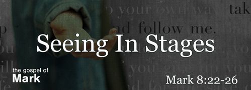 Mark 8:22-26