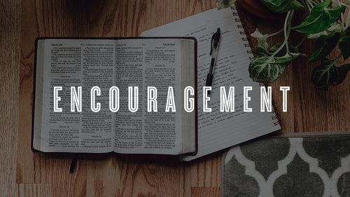 Encouragement