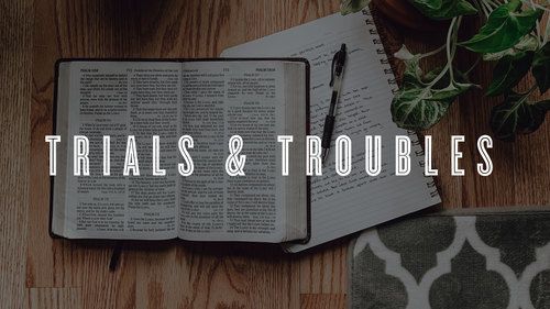 Trials and Troubles