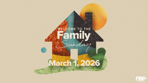 Welcome To The Family - March 1, 2026 (Register Now)