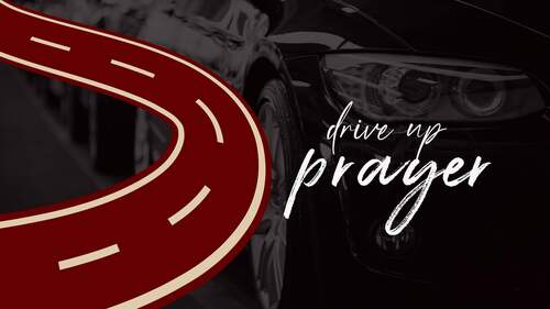 drive up prayer