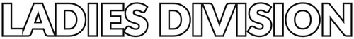 Ladies Division