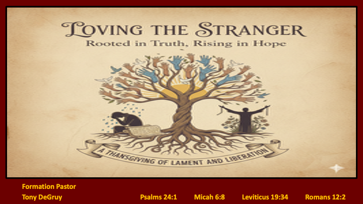 Loving The Stranger: Rooted in Truth, Rising in Hope — A Thanksgiving ...