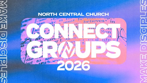 North Central Church Connect Groups 2026