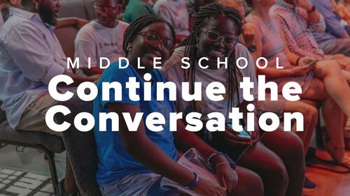 Middle School Parent Continue the Conversation