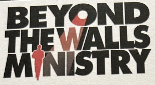 BEYOND THE WALLS MINISTRY