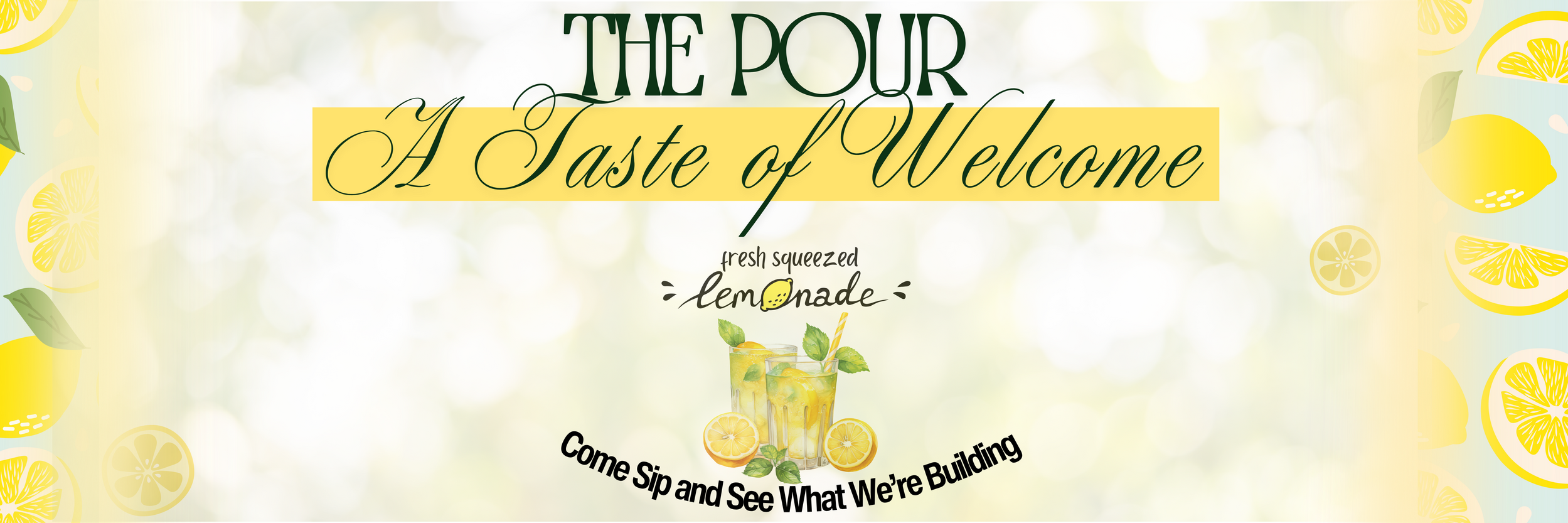 The Pour: A Taste of Welcome — Come Sip and See What We're Building