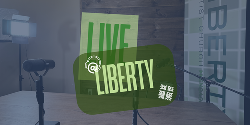 Live at Liberty Podcast