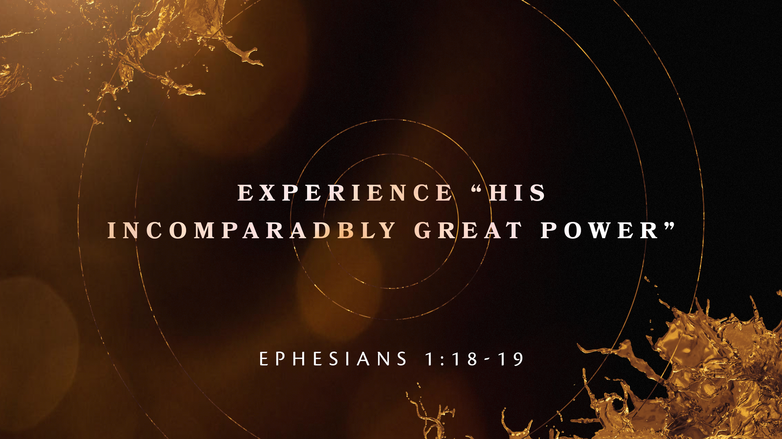 Incomparably EXPERIENCING “HIS INCOMPARABLY GREAT POWER” | The Church @ War Hill