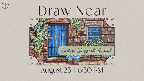 Draw Near: Dessert Social