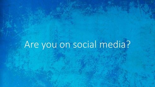 Are you on social media?