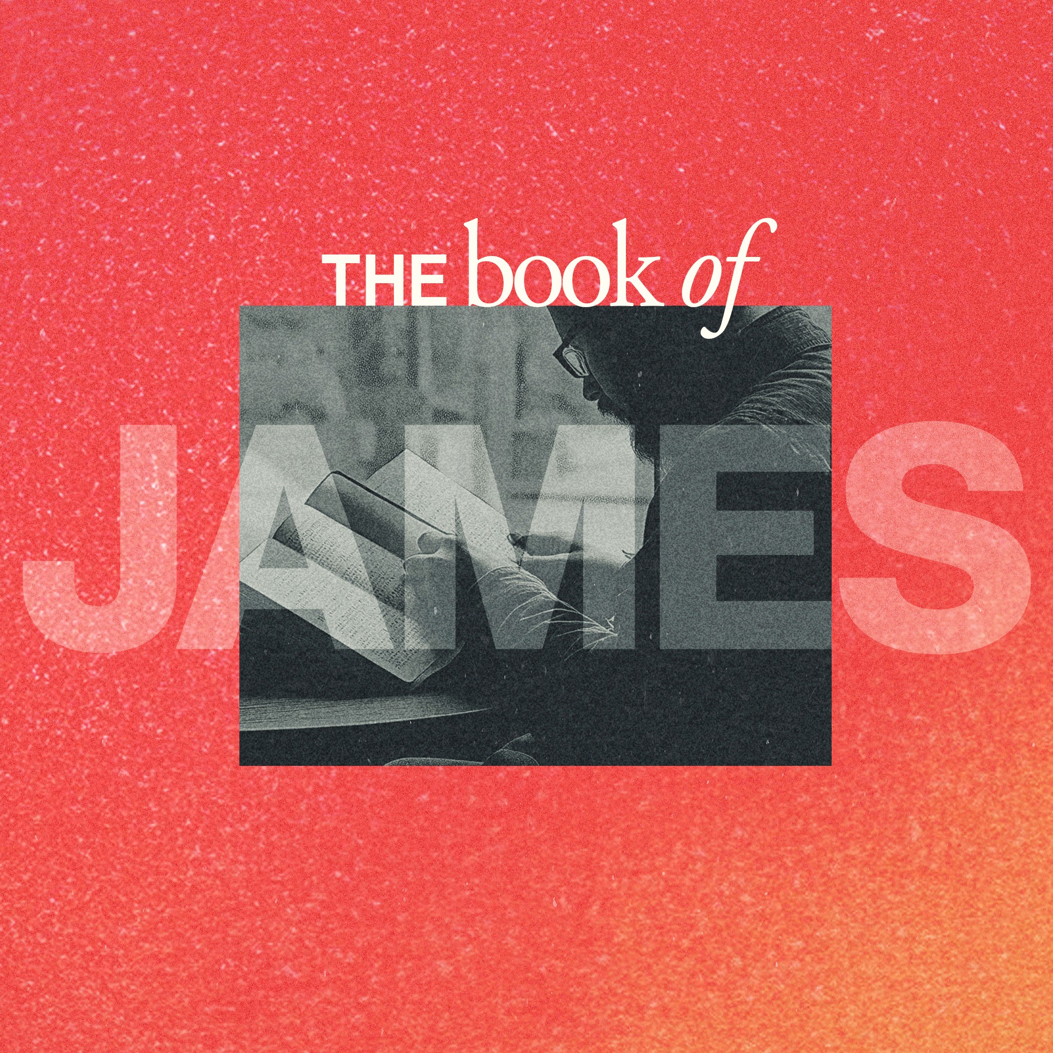 James - Part 3 [Notes] | Chestnut Ridge Church