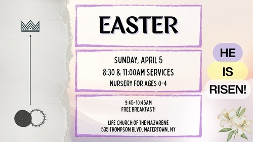 Invitation to Easter with services at 8:30am and 11:00am, nursery for ages 0-4 and free breakfast from 9:45-10:45am