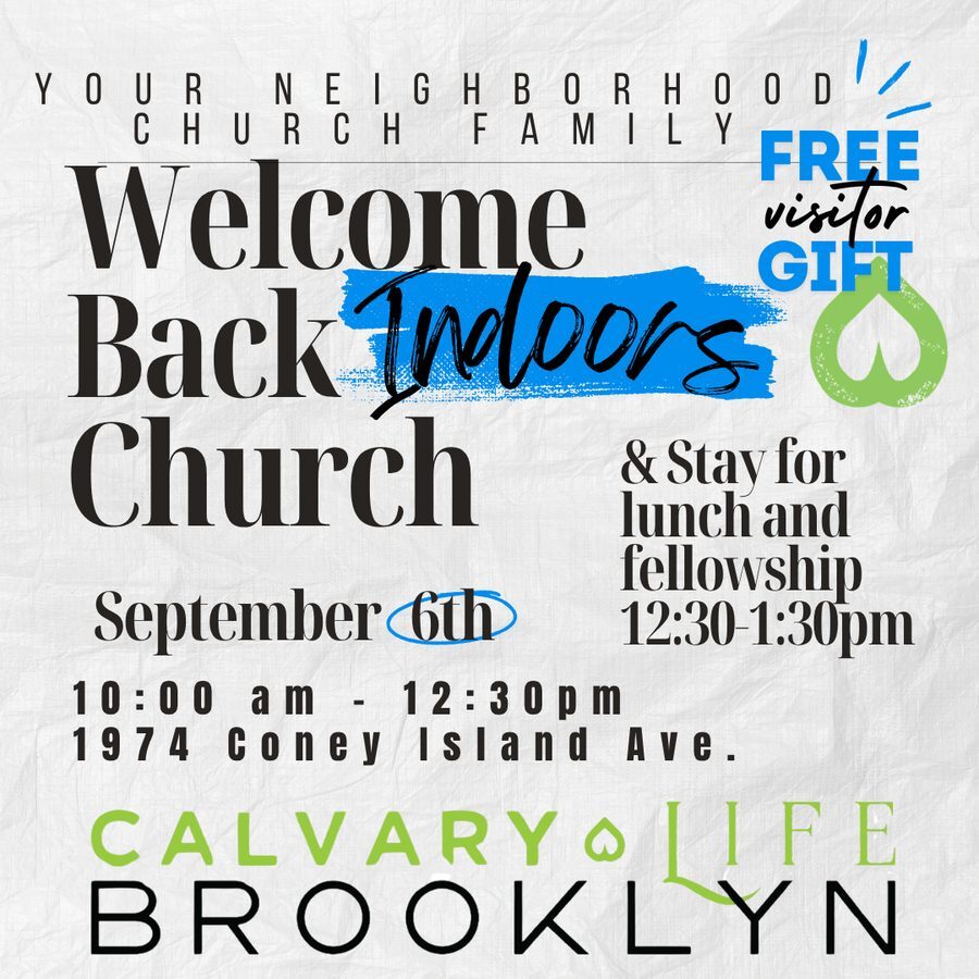 Welcome back indoors — September 6, 10:00 AM at 1974 Coney Island Avenue, with lunch and fellowship after.