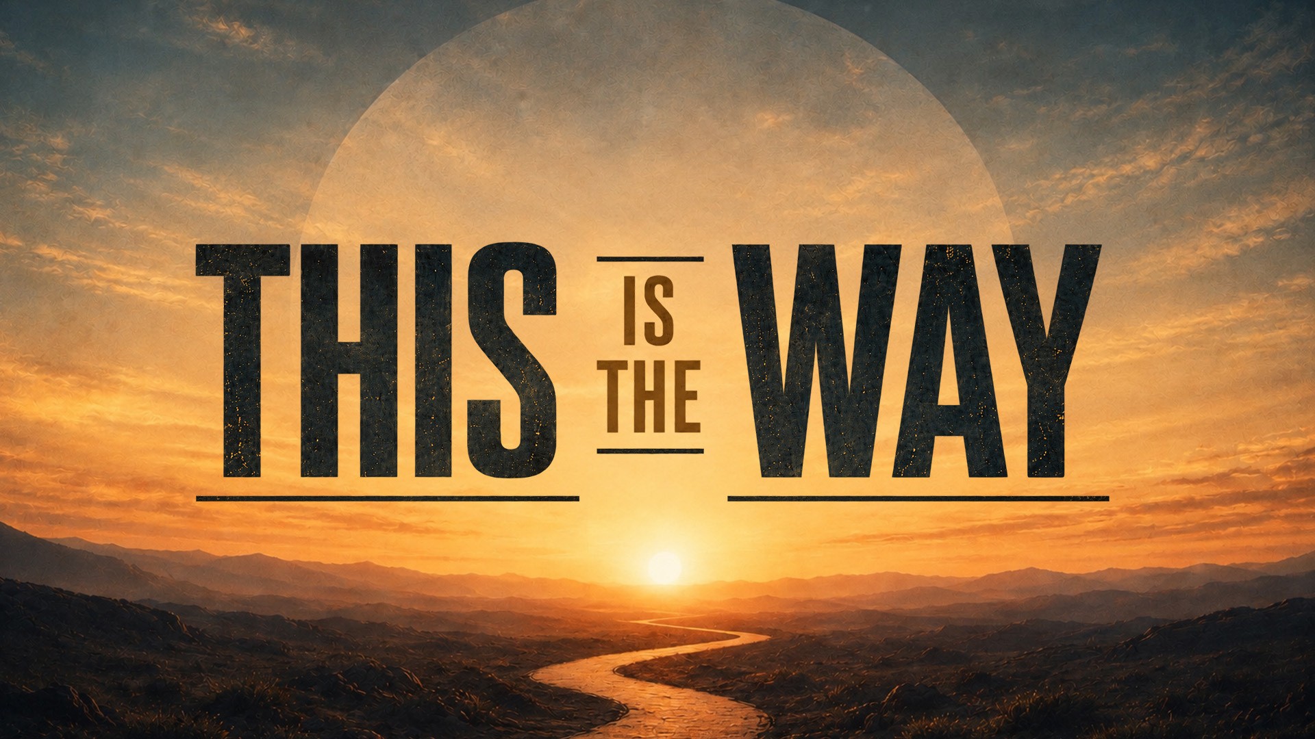 This Is the Way