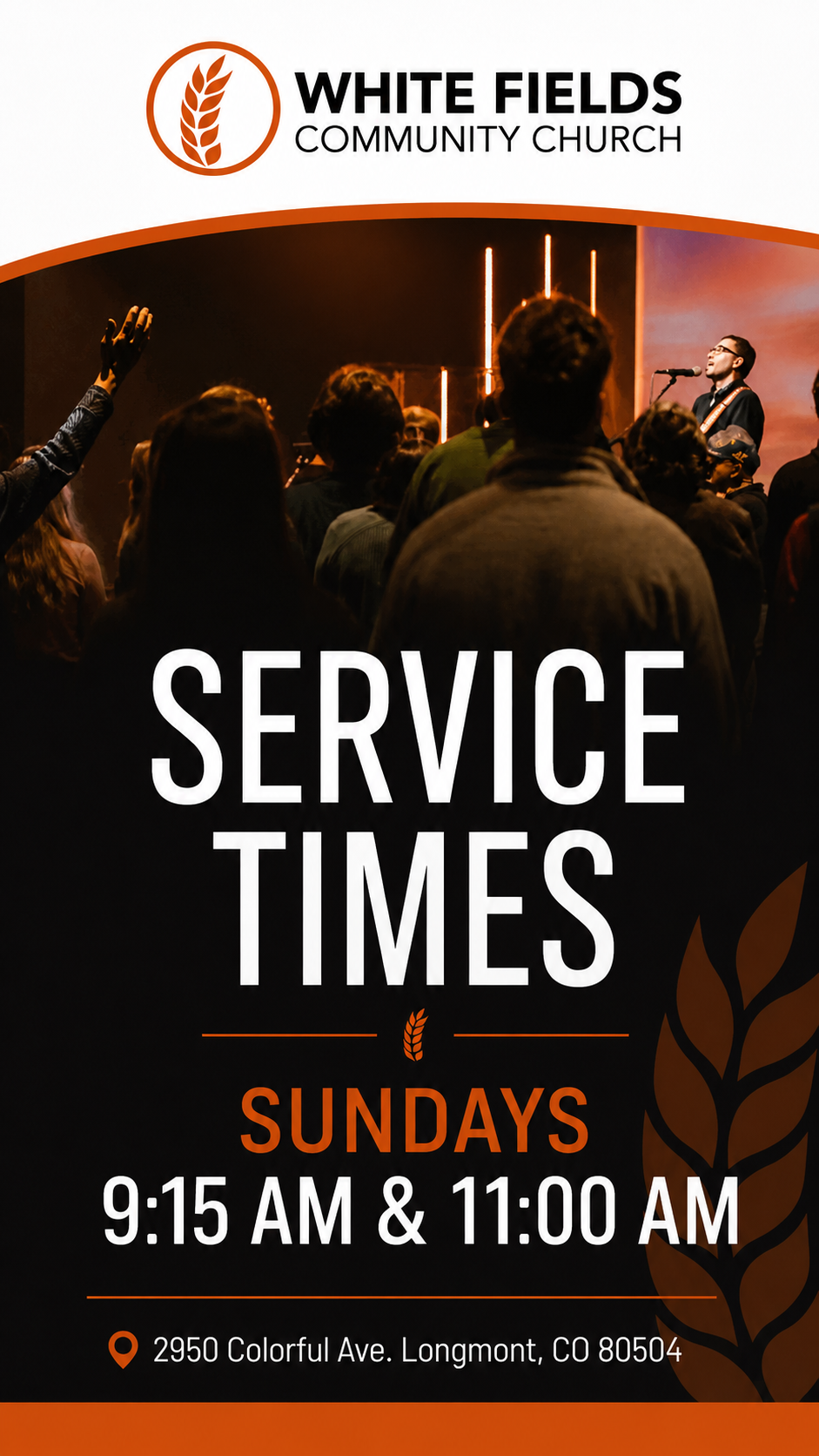 White Fields Community Church service times: Sundays at 9:15 AM and 11:00 AM