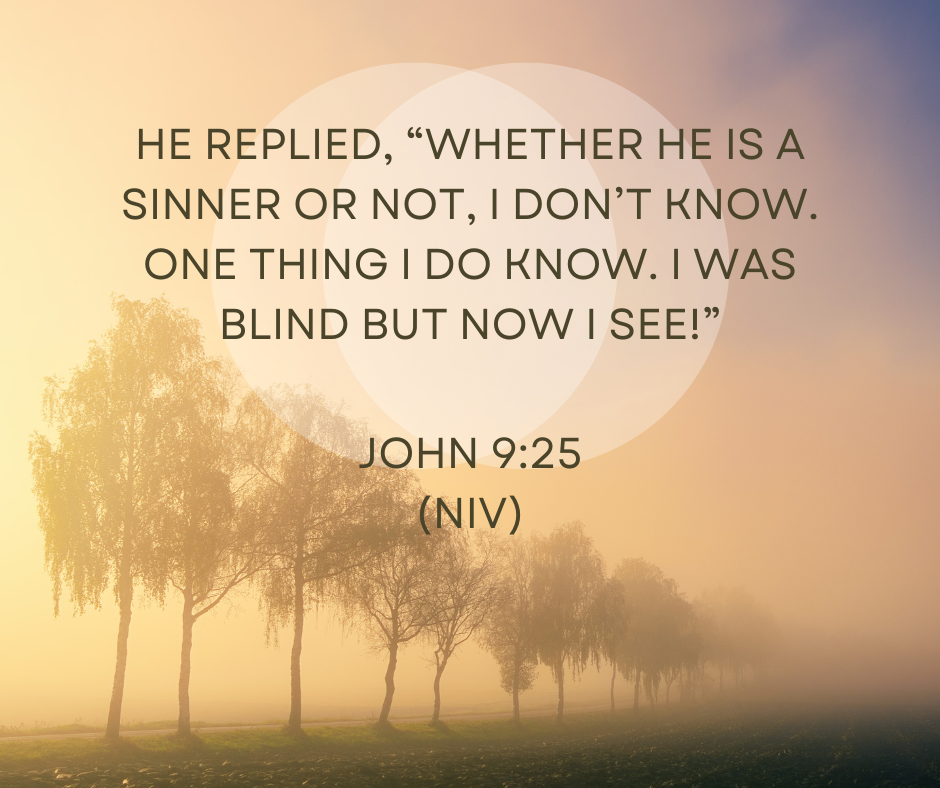 John 9:25 | Crestview Wesleyan Church