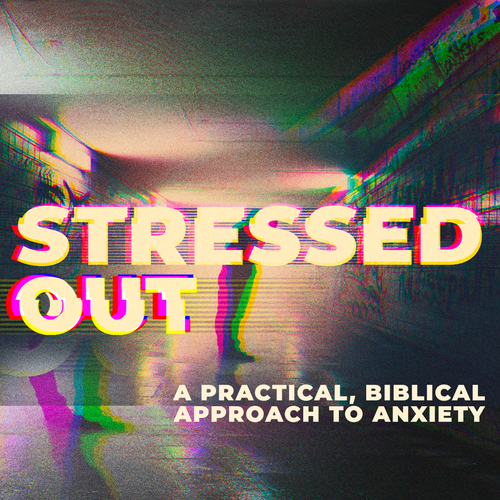 Stressed Out Bible Study