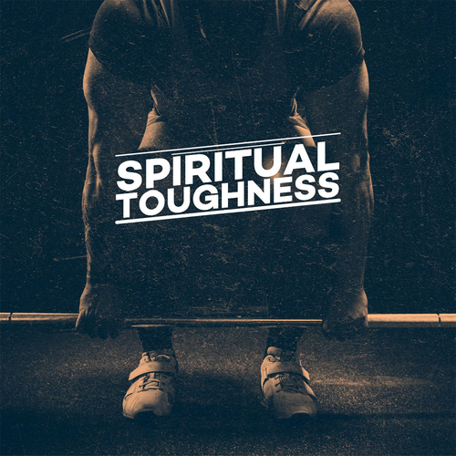 Spiritual Toughness Bible Study