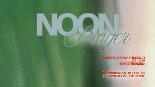 Noon Prayer in person at millennial tue-thur weeekly