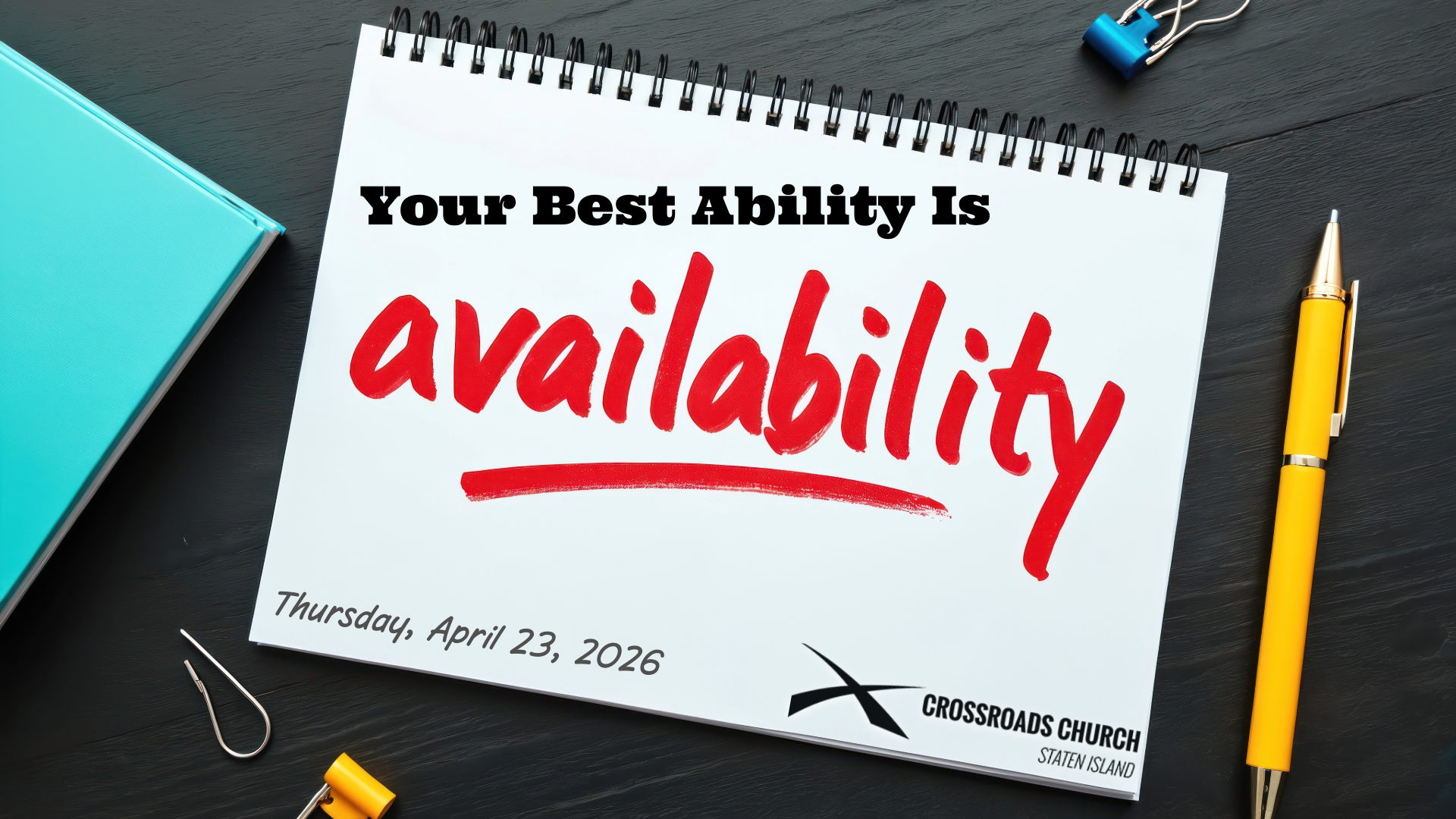 Your Best Ability Is Your Availability | Crossroads Church Staten Island