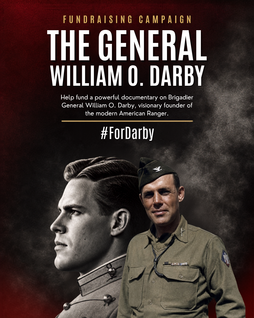 General William O. Darby Documentary campaign artwork