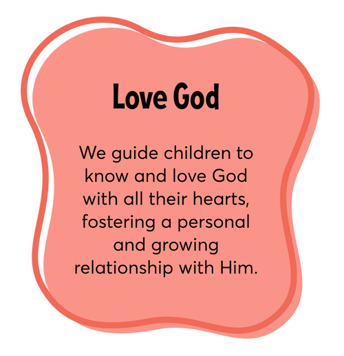 We guide children to know and love God with all their hearts, fostering a personal and growing relationship with Him.