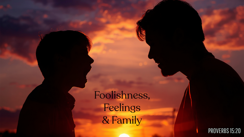 Proverbs 15:20 Family Bible Church Buffalo NY